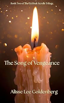 The Song of Vengeance by Alisse Lee Goldenberg